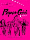 Cover image for Paper Girls (2015), Book One